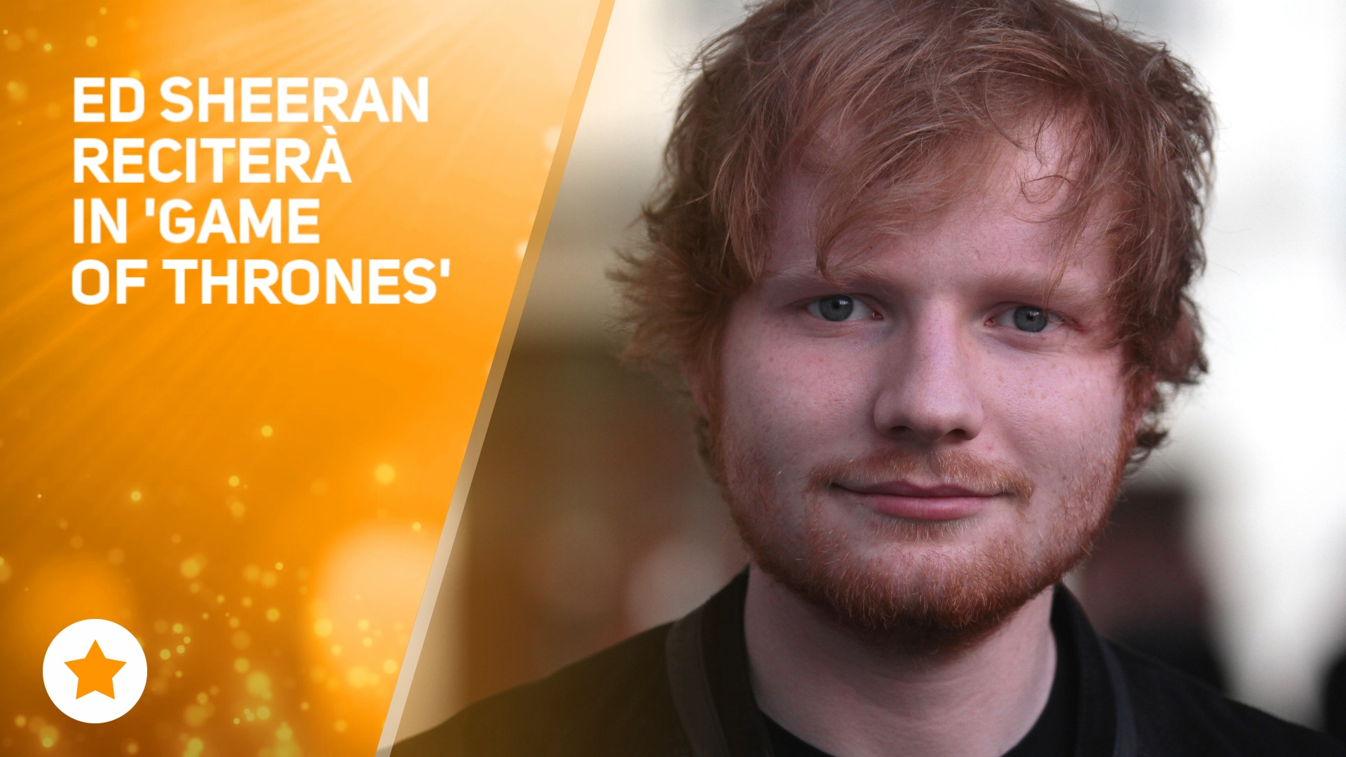 Ed Sheeran apparira' in Game of Thrones!