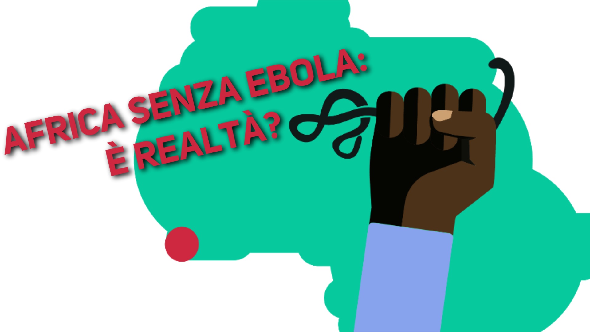 Ebola: e' davvero un capitolo chiuso?